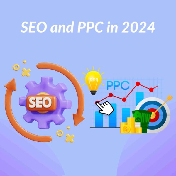 SEO and PPC in 2024